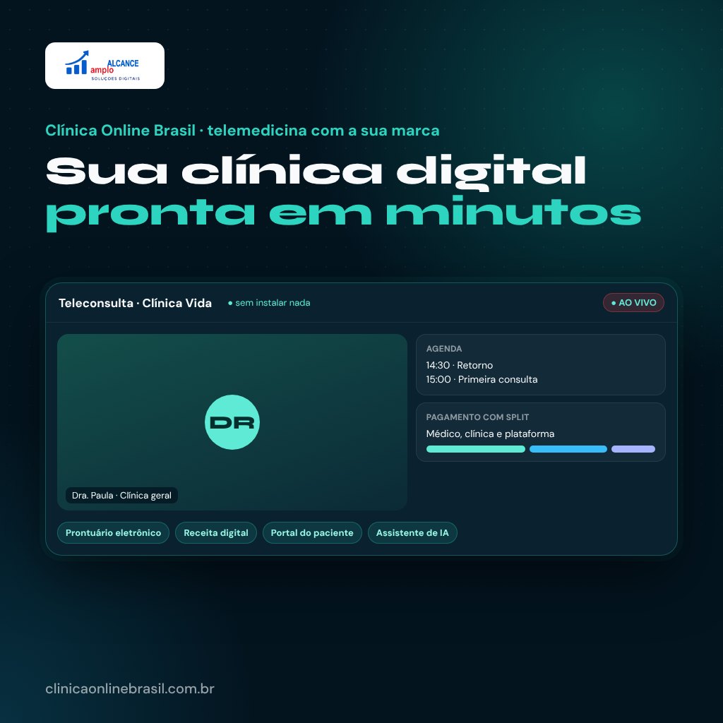 Clínica Online Brasil — teleconsulta, agenda e pagamento com split